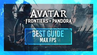 BEST Avatar Frontiers of Pandora Optimization Guide  Max FPS  Best Settings [upl. by Tatman]