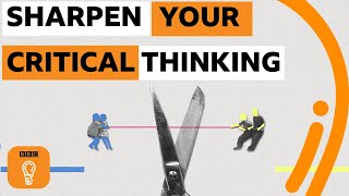 Five simple strategies to sharpen your critical thinking  BBC Ideas [upl. by Eetnod360]