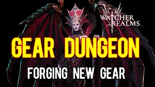 Forging New Sets from Gear Dungeon  Watcher of Realms [upl. by Aitnwahs]