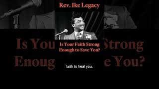 Is Your Faith Strong Enough to Save You Rev Ikes Help for the Helpless [upl. by Olgnaed]