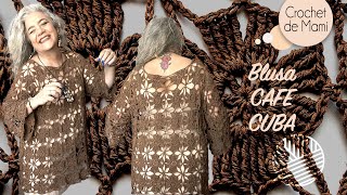 Como hacer una blusa en crochet llamada CAFE CUBA [upl. by Dari516]