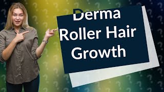 Can derma rollers regrow hair [upl. by Fillian898]