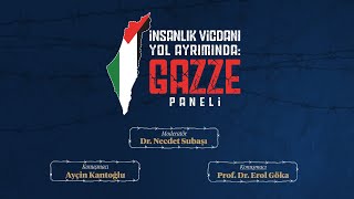 İnsanlık Vicdanı Yol Ayrımında Gazze Paneli [upl. by Adaminah66]