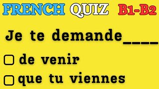 B1B2  FRENCH Indirect Speech  GRAMMAR QUIZ [upl. by Harrington670]