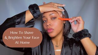 How To Shave And Brighten Your Face At Home [upl. by Lisette]