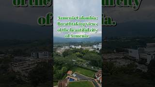 Armenia Colombia Breathtaking views of the beautiful city of Armenia colombia travel vlog [upl. by Wyatt]