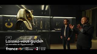 Bande annonce  Laissezvous guider  Les Merveilles de lÉgypte antique [upl. by Eirrod]