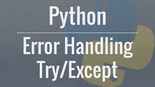 Python Tutorial Using TryExcept Blocks for Error Handling [upl. by Ailel]