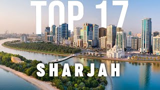 TOP 17 Things To Do In Sharjah 🇦🇪 Travel Guide [upl. by Miof Mela]