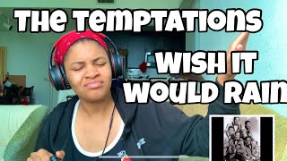 THE TEMPTATIONS “ WISH IT WOULD RAIN “ REACTION [upl. by Arata260]