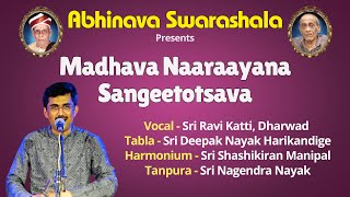 Raag Rageshri  Sri Ravi Katti Dharwad  Madhava Naaraayana Sangeetotsava [upl. by Adelice]