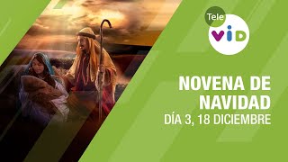 Novena de Navidad y Aguinaldos 2021 Día 3 Sábado 18 de Diciembre de 2021 🙏🎄  Tele VID [upl. by Klara]