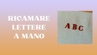 Ricamare Lettere a Mano  Punto Pieno [upl. by Ahsened890]