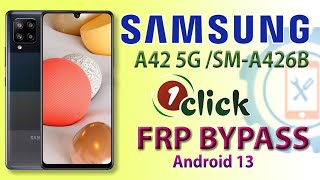 Samsung Galaxy A42 5G FRP Bypass One Click Only  Samsung SMA426B FRP Bypass 2023 New Security [upl. by Gylys]