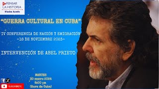 💥ABEL PRIETO INTERVENCIÓN ÍNTEGRA EN LA IV CONFERENCIA NACION Y EMIGRACION GUERRA CULTURAL💥 [upl. by Hairabez]