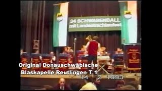 Original Donauschwäbische Blaskapelle Reutlingen 1993 Schwabenball Göppingen T 1 [upl. by Elly]