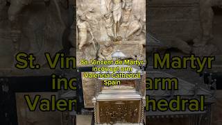 St Vincent The Martyr Incorrupt Arm  Valencia Spain catholic catholicchurch travel pilgrimage [upl. by Eilsel]