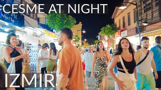 🇹🇷 İzmir Çeşme at Night A Walking Tour of Çeşme Center  Summer 2023 [upl. by Skelton908]