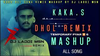 Kaka Dhol Mix Mashup Dj Laddi Msn  Kaka hits Song  New Punjabi Mashup 2021  Apm Records [upl. by Dralliw]