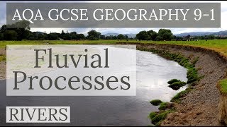 RIVER EROSION TRANSPORTATION amp DEPOSITION  Fluvial Processes  AQA GCSE 91 Geography 2019 [upl. by Darrow]