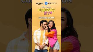 Ritvik Sahore And Gayatri Bhardwaj Are Back With Highway Love Ka New Season❤️  Amazon MX Player [upl. by Serdna]