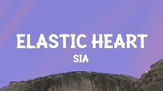 Sia  Elastic Heart Lyrics [upl. by Brandais64]