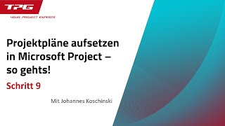 Der optimale MS Project Projektplan Schritt 9 Stichtage statt Vorgangseinschränkungen verwenden [upl. by Valdemar]