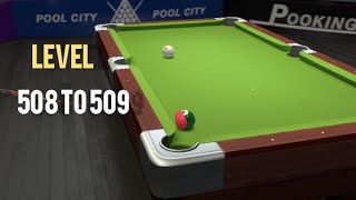 Pooking  Billiards City l Level 508 To 509 ll [upl. by Rehpinej]