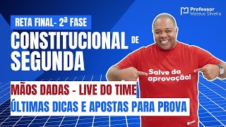 10 Constitucional de Segunda  Reta Final  Live Mãos dadas  Últimas Dicas e Apostas OAB 2º Fase [upl. by Elden470]