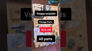 Vespa scooter parts sale automobile spareparts vintage trending songs ytshorts shorts sale [upl. by Karl]