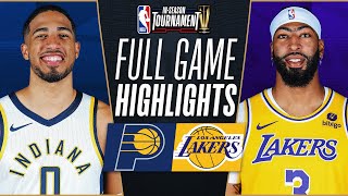 PACERS vs LAKERS  NBA INSEASON TOURNAMENT CHAMPIONSHIP 🏆  FULL GAME HIGHLIGHTS  December 9 2023 [upl. by Riggins837]