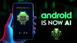 Android is AI Now [upl. by Alexandre897]