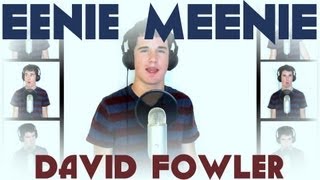 Eenie Meenie  A Cappella Cover  David Fowler [upl. by Aciretehs103]