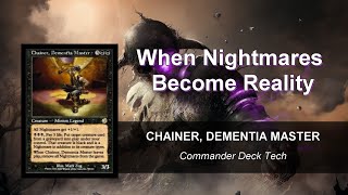 Chainer Dementia Master EDH Deck Tech [upl. by Chev]