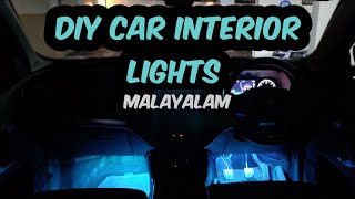 DIY CAR INTERIOR LIGHTS  MALAYALAM [upl. by Risley]