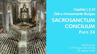 Sacrosanctum Concilium  Cap I § 43  P Giorgio M Faré [upl. by Giacinta]