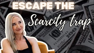 Escape the Scarcity Trap STOP doing this  Money Manifestation [upl. by Izabel708]