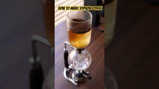 How to make Syphon Coffee barista coffee latte coffeebrewing coffeeholic [upl. by Xineohp344]