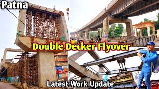 Double Decker Flyover  Patna Double Decker  Double Decker Flyover Work Update [upl. by Lytton]