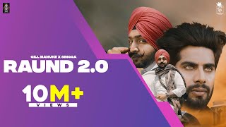 RAUND 20 Official Video  Gill Manuke X SINGGA X Gurlej Akhtar  Punjabi Songs 2021 [upl. by Nyraa]