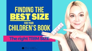 Childrens Book TRIM SIZE  The BEST Size for your Childrens Book [upl. by Linet]