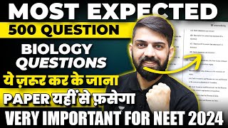 NEET Biology Most Expected Questions 2024  Biology Full Syllabus Mock test for NEET 2024  500 MCQ [upl. by Adnamaa]