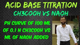 AcidBase Titration  WA VS SB  L4  a  pH curve of CH3COOH vs volume of NaOH added [upl. by Nnazil]