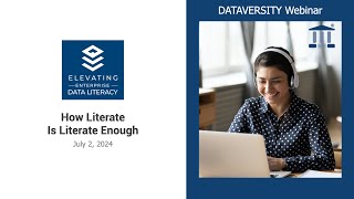 Elevating Enterprise Data Literacy How Literate Is Literate Enough [upl. by Shrier]