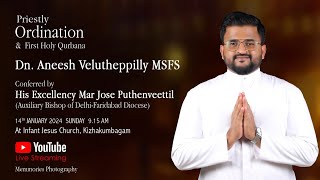 PRIESTLY ORDINATION amp FIRST HOLY QURBANA DnAneesh Velutheppilly MSFS [upl. by Aem]