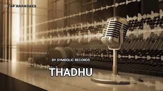 Thadhu AP Karaoke  Toy ft Limits [upl. by Sutsuj]