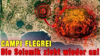 CAMPI FLEGREI Die Seismik zieht wieder an  Was heißt das jetzt [upl. by Moser]