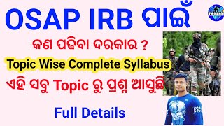 OSAP IRB ପାଇଁ କଣ ପଢ଼ିବା ଦରକାରOSAP IRB Topic Wise Complete Syllabus Full Details FM Manoj [upl. by Hodosh]