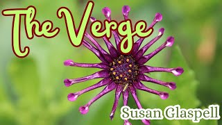 THE VERGE by Susan Glaspell [upl. by Bilac]