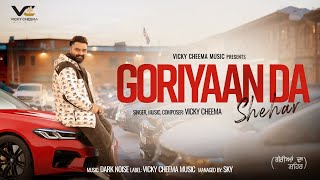 New Punjabi song ॥ Goriyaan Da Shehar  Vicky Cheema ॥ Dark Noise [upl. by Picco]